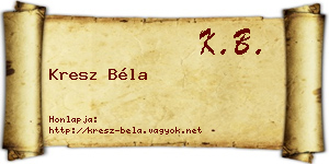 Kresz Béla névjegykártya